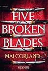 Five Broken Blades