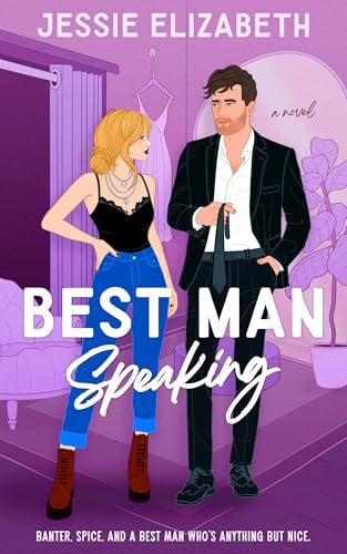 Best Man Speaking : A best friend's brother second chance romance (Until You Find It Book 1)