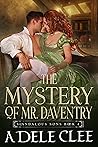 The Mystery of Mr Daventry by Adele Clee The Mystery of Mr Daventry by Adele Clee
