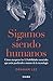 Sigamos siendo humanos: Cómo recuperar las 12 habilidades esenciales que estás perdiendo a manos de la tecnología (Autoconocimiento) (Spanish Edition)