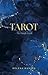 Tarot - The Simple Guide: U...
