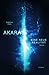 Akaras - Eine neue Realität by Ramona Paul