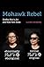 Mohawk Rebel: Shelley Niro’s Art and New York State (Excelsior Editions)
