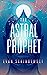 The Astral Prophet