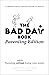 The Bad Day Book Parenting Edition: Parenting While Losing Your Mind