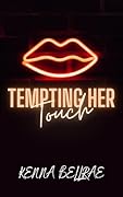 Tempting Her Touch