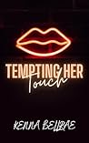 Tempting Her Touch (Voracious Valentines, #2)