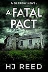 A Fatal Pact: A DI Crow Novel