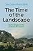 The Time of the Landscape: On the Origins of the Aesthetic Revolution