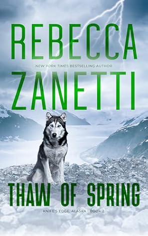 Thaw of Spring (Knife's Edge, Alaska #2)