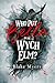 Who Put Bella in the Wych Elm?