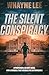 The Silent Conspiracy by Whayne Lee