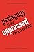 Pedagogy of the Oppressed, 30th Anniversary Edition by Paulo Freire