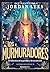 El laberinto de lo perdido y lo encontrado (Los Murmuradores #1)