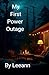 My First Power Outage
