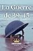 La Guerre de 39-45 (Les Conflits Mondiaux Majeurs) (French Edition)