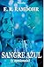 SANGRE AZUL (y apasionada)