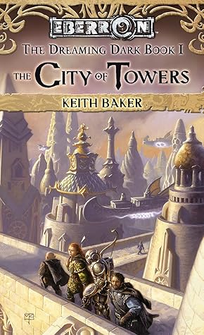 The City of Towers (Eberron: The Dreaming Dark, #1)