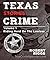 Texas Crime Stories: Vol 1 ...