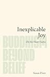 Inexplicable Joy:...
