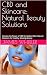 CBD and Skincare: Natural B...