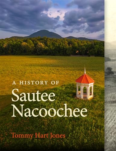 A History of Sautee Nacoochee (Hardcover)