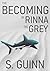 The Becoming of Rinna the Grey