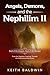 Angels, Demons, and the Nephilim II - Seed of the Serpent, Se... by Keith Baldwin