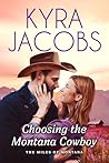 Choosing the Montana Cowboy (The Miles of Montana Book 1)