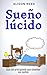 Sueño lúcido by Alison Reed