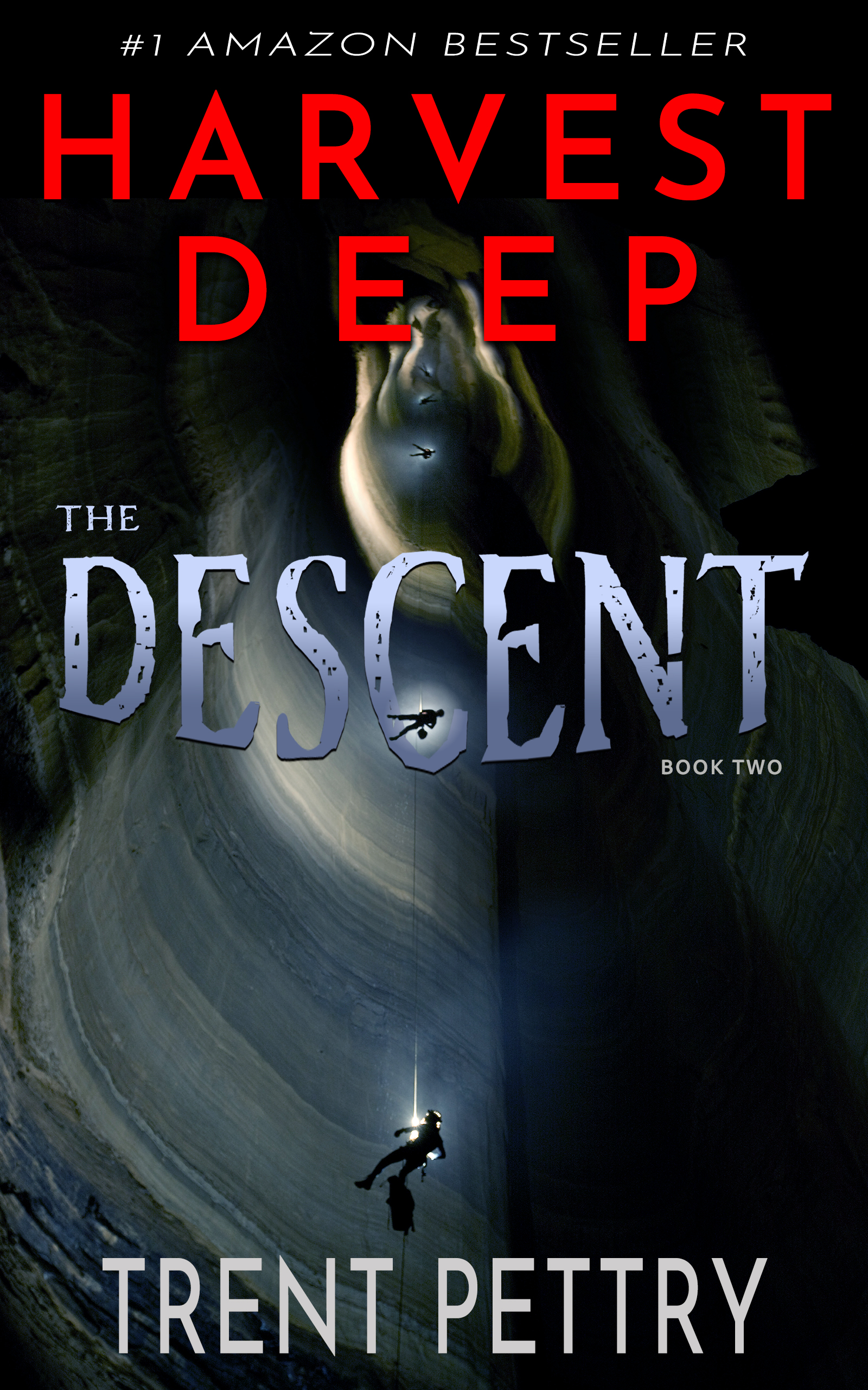 Harvest Deep: The Descent (Harvest Deep, #2)