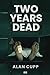 Two Years Dead