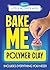 Little Activity Kits: Bake Me Polymer Clay