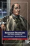 Benjamin Franklin: The First American