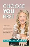 Choose You First: One Woman's Journey Through Pain, Resilience and Hard-Won Healing. A Powerful Reminder That Your Story Is Far From Over.