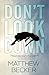 Don't Look Down: a gripping murder mystery thriller full of twists (Run)