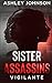 Sister Assassins: Vigilante