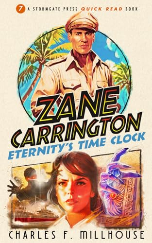 Zane Carrington: Eternity's Time Clock (Stormgate Quick Reads Book)