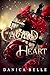 The Caged Heart by Danica Belle The Caged Heart by Danica Belle