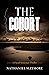 The Cohort: a fast-paced thriller with jaw-dropping twists