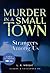 Strangers Among Us: Murder in a Small Town (Alberg & Cassandra, #8)