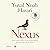 Nexus: Breve storia delle reti di informazione dall'età della pietra all'IA