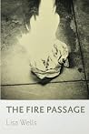 The Fire Passage by Lisa Wells