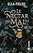 Le Nectar du Mal (Deadly Divine - Tome 1): Quand la dark romance rencontre la romantasy