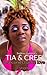 Tia & Cree: A Second Chance...