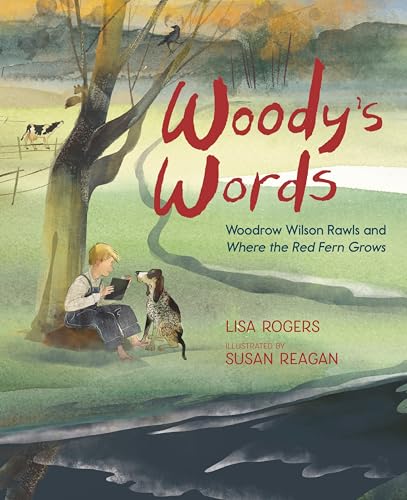 Woody's Words: Woodrow Wilson Rawls and Where the Red Fern Grows (Hardcover)
