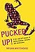 Pucker Up! by Megan Whitehouse