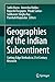 Geographies of the Indian Subcontinent: Cutting-Edge Methods in 21st Century Research