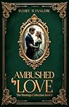 Ambushed by Love:...