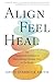 Align, Feel, Heal: An Integ...
